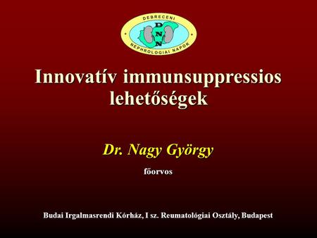 Innovatív immunsuppressios lehetőségek