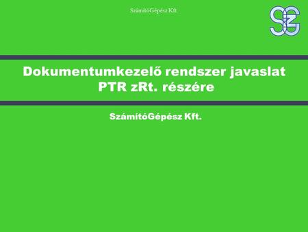 Dokumentumkezelő rendszer javaslat PTR zRt. részére
