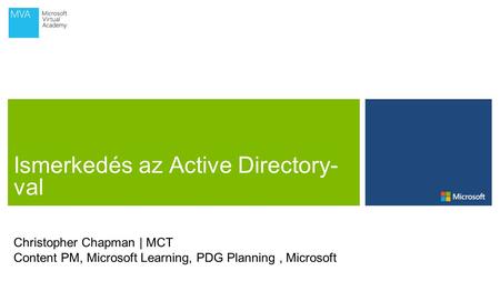 Christopher Chapman | MCT Content PM, Microsoft Learning, PDG Planning, Microsoft.