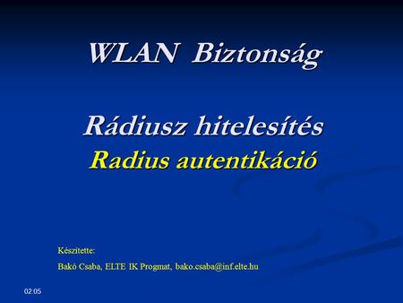 WLAN Biztonság Rádiusz hitelesítés Radius autentikáció