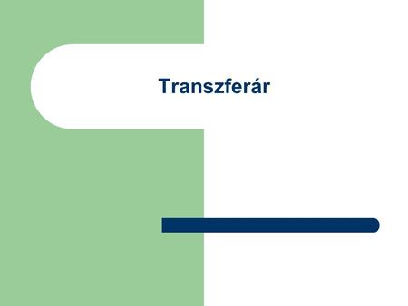 Transzferár. Jogszabályi háttér OECD Transzferár Irányelvek Tao. Tv. 4 § (23) és 18 § 18/2003. PM rendelet.