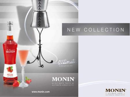 MONIN Új likőr kollekció  A MONIN elindította ÚJ lik ő r kollekcióját  ÚJ dizájn: új címke és kupak  Modern megjelenés, jobban képviseli a MONIN brand-et.