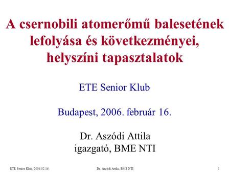 Dr. Aszódi Attila igazgató, BME NTI