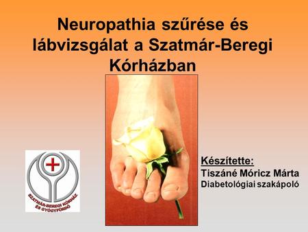 Neuropathia szűrése és lábvizsgálat a Szatmár-Beregi Kórházban