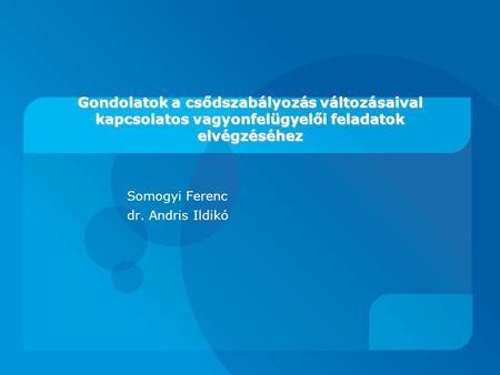 Somogyi Ferenc dr. Andris Ildikó