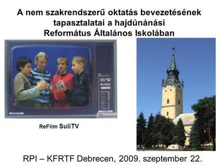 RPI – KFRTF Debrecen, szeptember 22.