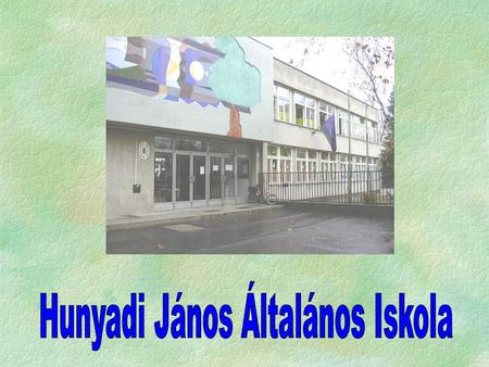 Hunyadi János Általános Iskola