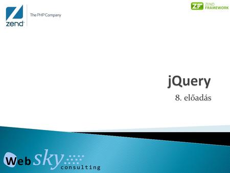 JQuery 8. előadás.