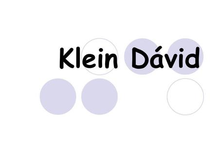 Klein Dávid.