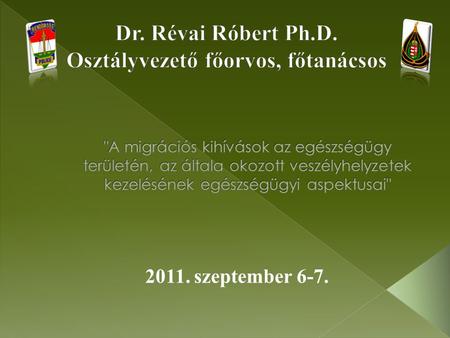 Dr. Révai Róbert Ph.D. Osztályvezető főorvos, főtanácsos