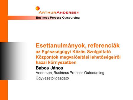 Babos János Andersen, Business Process Outsourcing Ügyvezető Igazgató