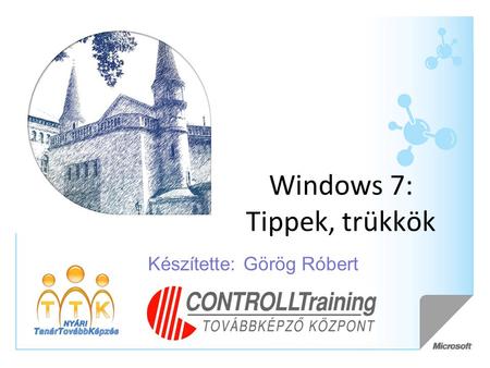 Windows 7: Tippek, trükkök