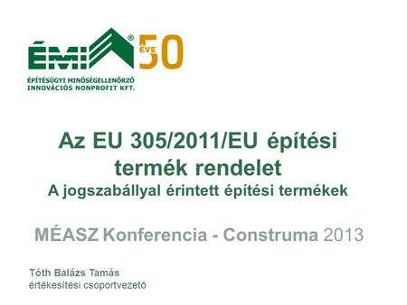 MÉASZ Konferencia - Construma 2013