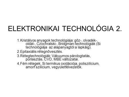 ELEKTRONIKAI TECHNOLÓGIA 2.