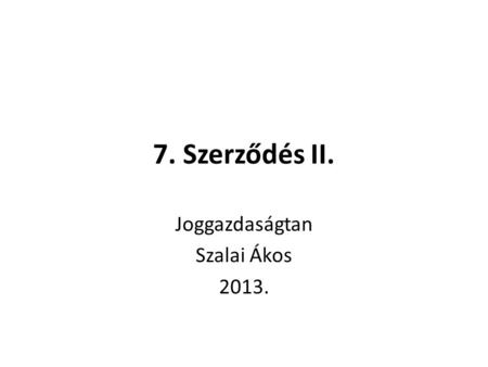 Joggazdaságtan Szalai Ákos 2013.