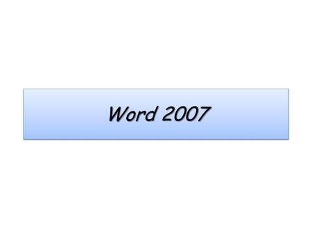 Word 2007.