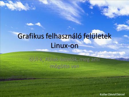 Grafikus felhasználó felületek Linux-on