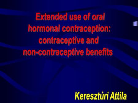 hormonal contraception: non-contraceptive benefits