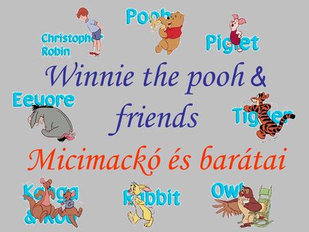 Winnie the pooh & friends