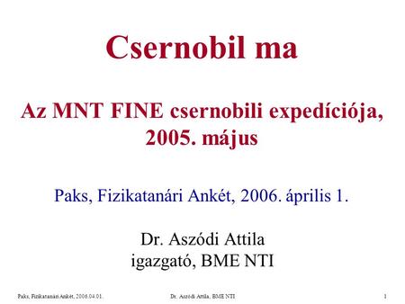 Dr. Aszódi Attila igazgató, BME NTI