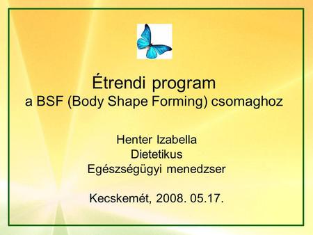 Étrendi program a BSF (Body Shape Forming) csomaghoz
