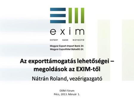 Az exporttámogatás lehetőségei – megoldások az EXIM-től