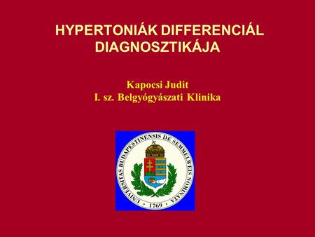HYPERTONIÁK DIFFERENCIÁL DIAGNOSZTIKÁJA