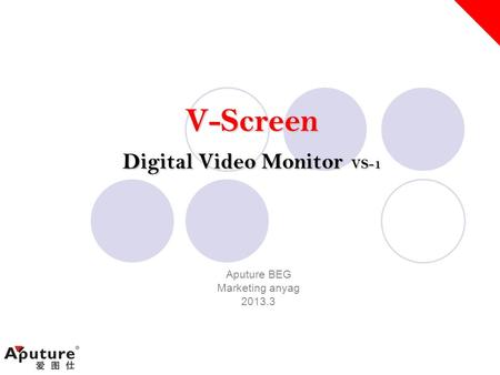V-Screen Digital Video Monitor VS-1 Aputure BEG Marketing anyag 2013.3.