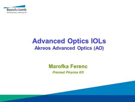 Advanced Optics IOLs Akreos Advanced Optics (AO)