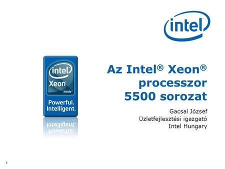 Az Intel® Xeon® processzor 5500 sorozat
