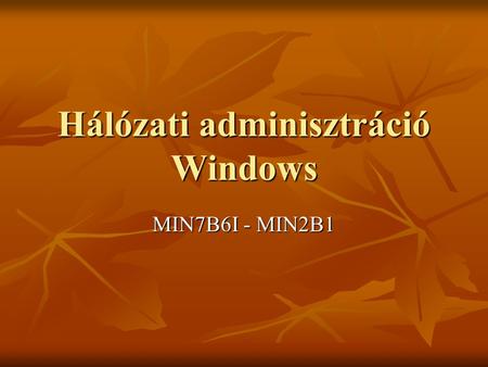 Hálózati adminisztráció Windows