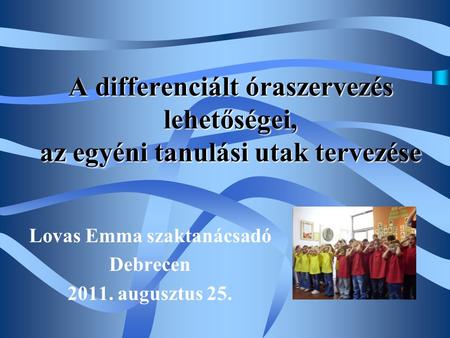 Lovas Emma szaktanácsadó Debrecen augusztus 25.