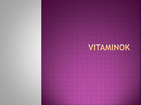 Vitaminok.