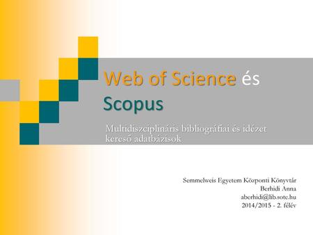 Web of Science és Scopus