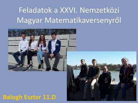 Feladatok a XXVI. Nemzetközi Magyar Matematikaversenyről