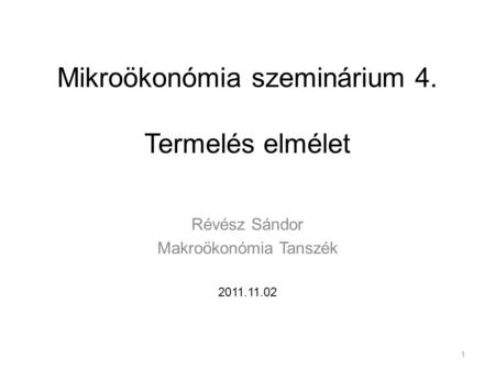 Mikroökonómia szeminárium 4. Termelés elmélet