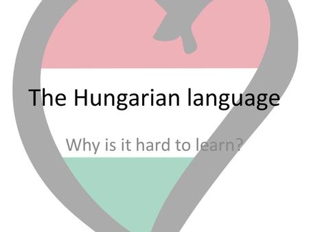 The Hungarian language