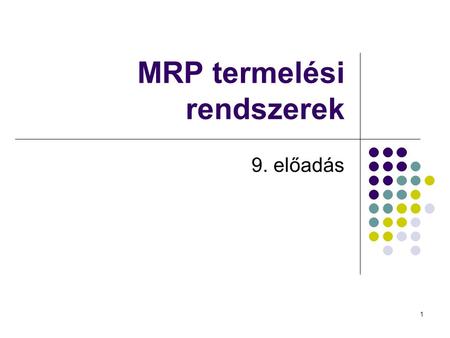 MRP termelési rendszerek