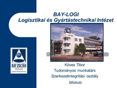BAY-LOGI Logisztikai és Gyártástechnikai Intézet