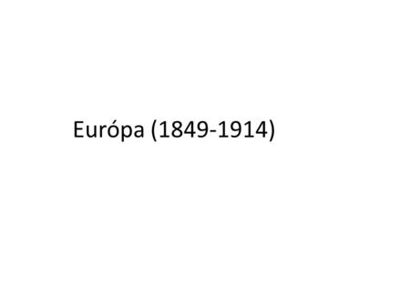 Európa (1849-1914).
