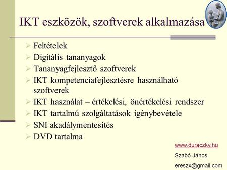 IKT eszközök, szoftverek alkalmazása