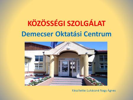 Demecser Oktatási Centrum