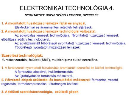 ELEKTRONIKAI TECHNOLÓGIA 4.
