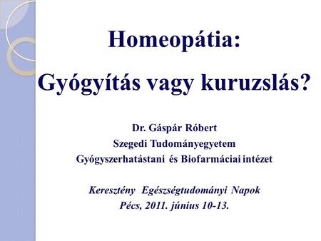 Homeopátia: Gyógyítás vagy kuruzslás?
