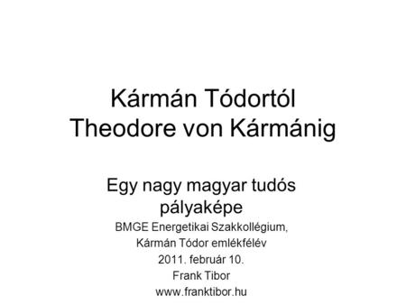 Kármán Tódortól Theodore von Kármánig