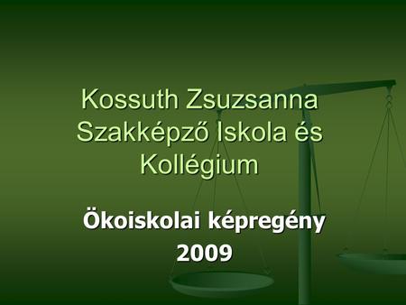 Kossuth Zsuzsanna Szakképző Iskola és Kollégium Ökoiskolai képregény 2009.
