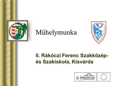 II. Rákóczi Ferenc Szakközép- és Szakiskola, Kisvárda