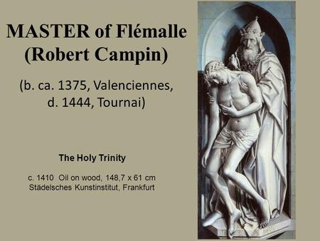MASTER of Flémalle (Robert Campin)
