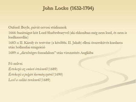 John Locke ( ) Oxford: Boyle, privát orvosi stúdiumok