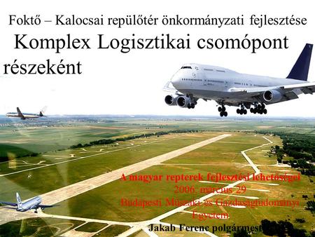 Foktő – Kalocsai repülőtér önkormányzati fejlesztése
